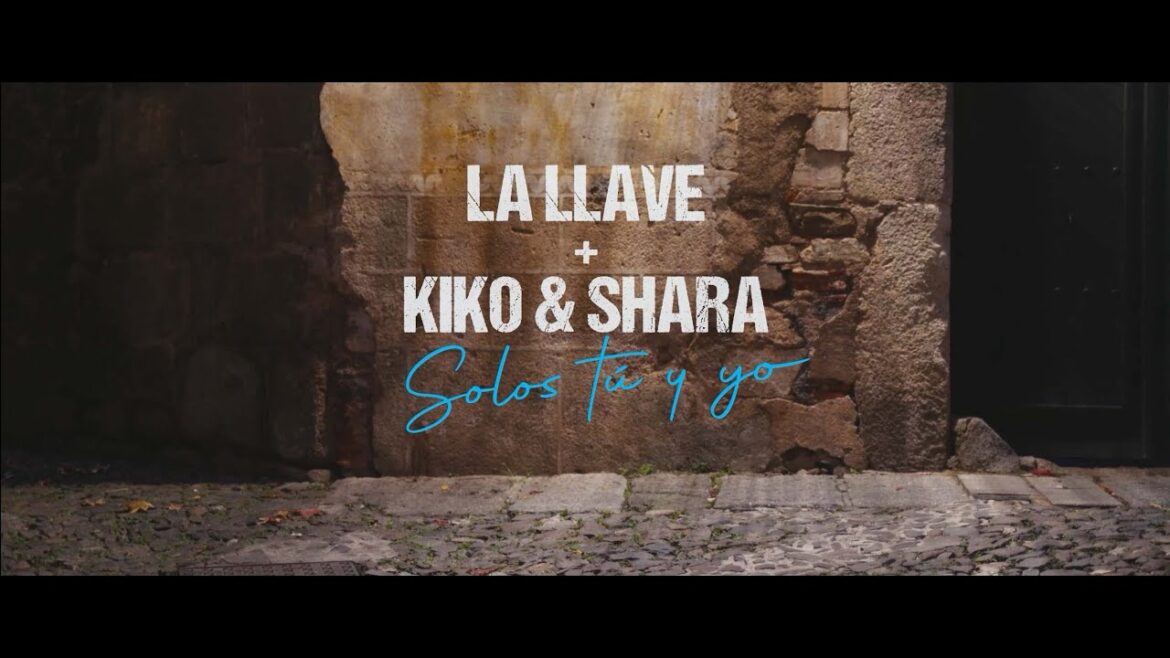 La Llave X Kiko y Shara - Solos tu y yo (Videoclip Oficial)