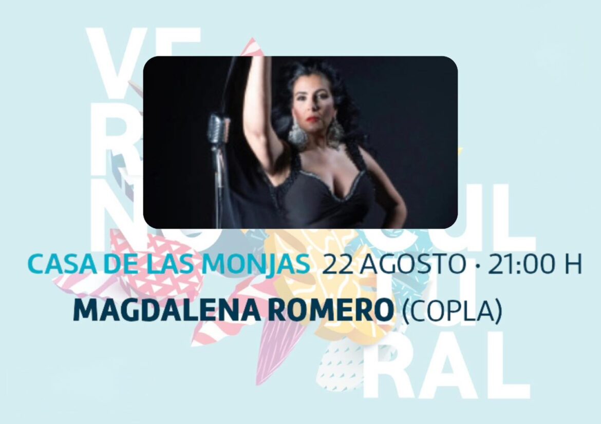 ⸻

 Recital de canción española con Magdalena Romero
Mañana, viernes 22 de agost...