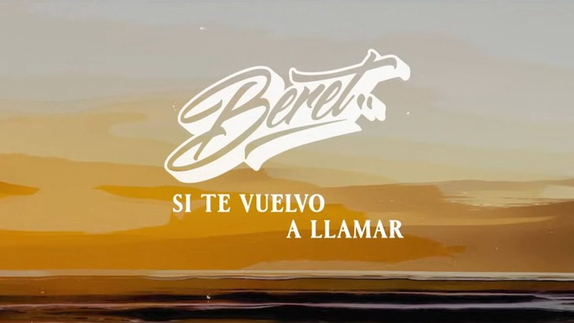 Beret - Si te vuelvo a llamar (Lyric Video Oficial)