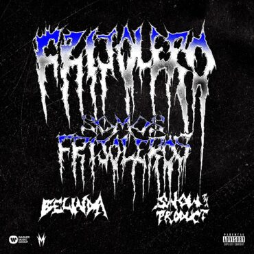 Frijolero        
        
                                                                                                Somos Frijoleros x Belinda x Snow tha product                    
        
            
                
                    
                                                                                    WARNER MUSIC GROUP