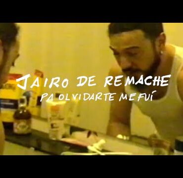 Jairo deRemache - Pa olvidarte me fui (Videoclip Oficial)