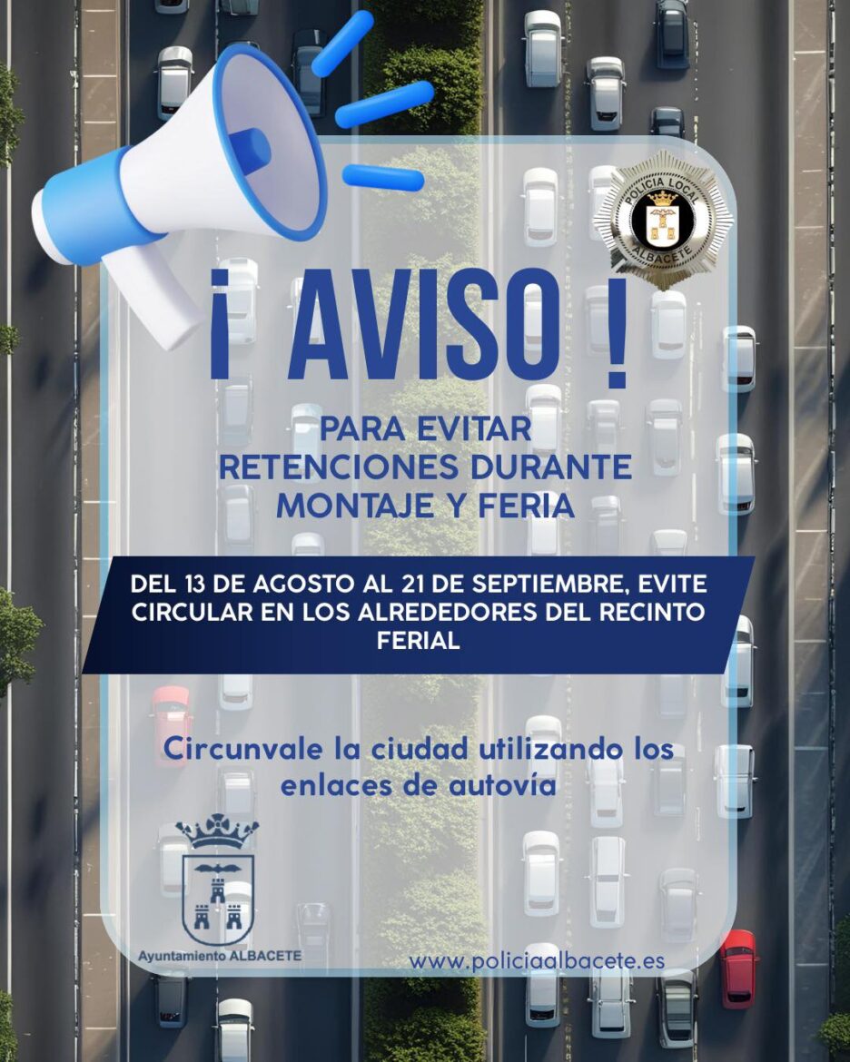 ¡AVISO IMPORTANTE!
Del 13 de agosto al 21 de septiembre, con motivo del montaje...