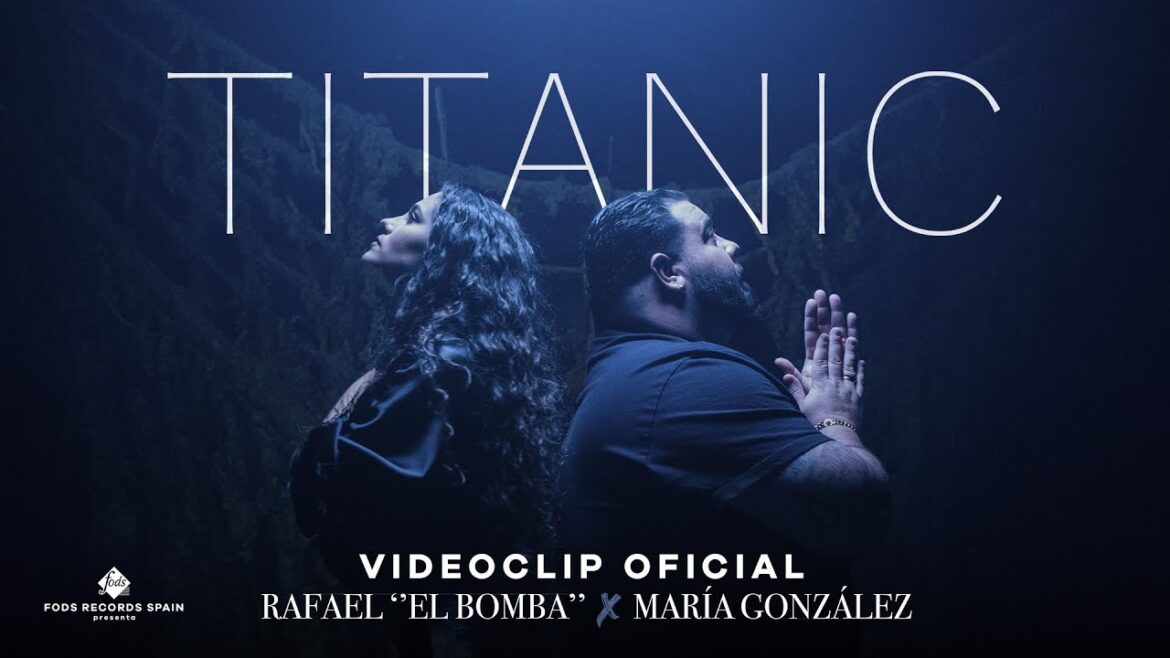 Rafael ''El bomba'' Y María Gonzalez - Titanic (Videoclip Oficial)