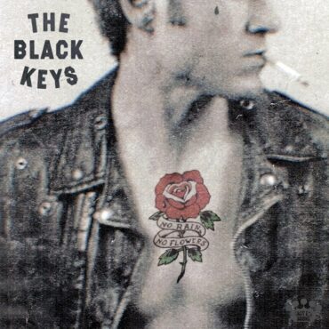 A Little Too High        
        
                                                                                                THE BLACK KEYS                    
        
            
                
                    
                                                                                    WARNER MUSIC GROUP