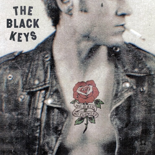 A Little Too High        
        
                                                                                                THE BLACK KEYS                    
        
            
                
                    
                                                                                    WARNER MUSIC GROUP