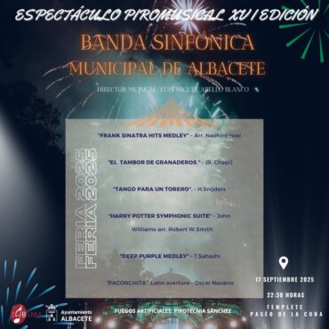 Albacete cierra su Feria 2025 con un piromusical inolvidable
 Miércoles 17 de s...