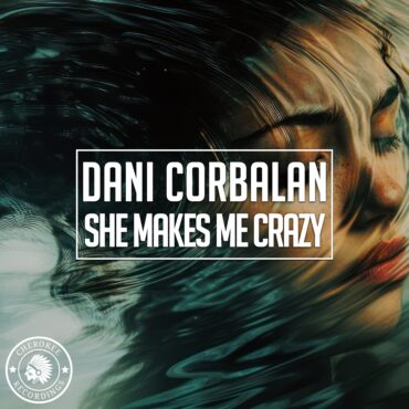 She Makes Me Crazy        
        
                                                            Dani Corbalan                    
        
            
                
                    
                                                                                    PLANETA MIX RECORDS