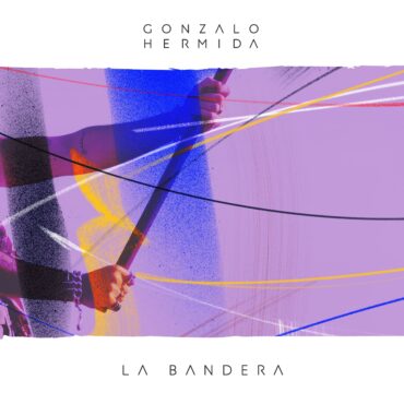La Bandera        
        
                                                                                                Gonzalo Hermida                    
        
            
                
                    
                                                                                    M2 MUSIC GROUP