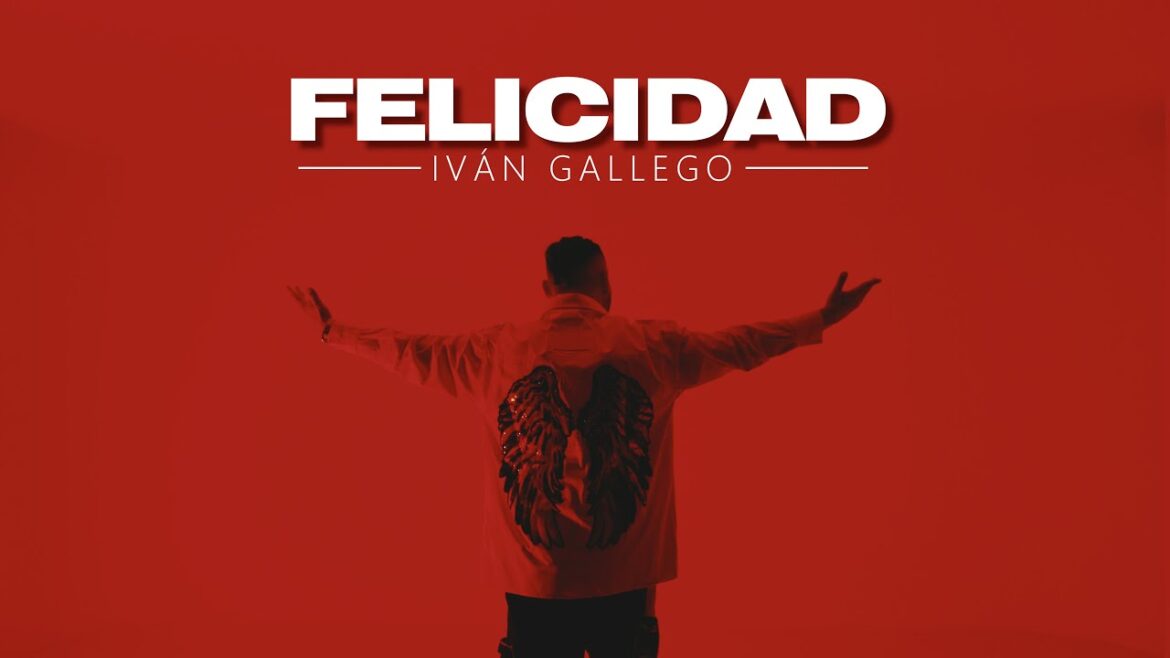 Iván Gallego - Felicidad (Videoclip Oficial)