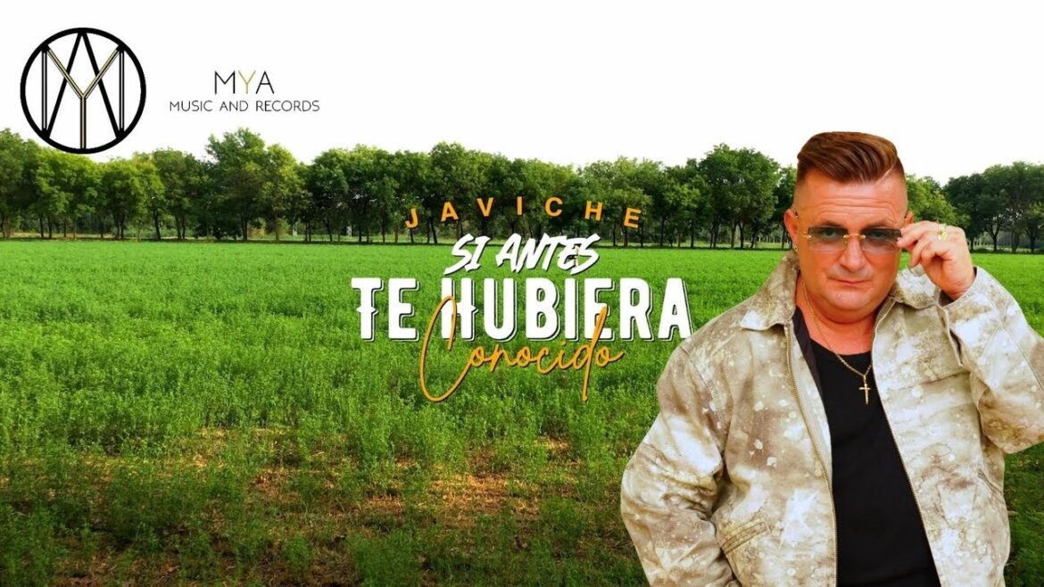 Javiche "SI ANTES TE HUBIERA CONOCIDO"(Videoclip Oficial)
