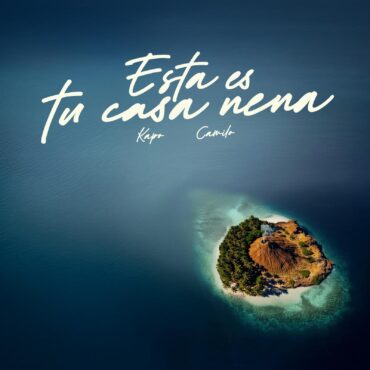 ESTA ES TU CASA NENA        
        
                                                            Kapo & Camilo                    
        
            
                
                    
                                                                                    SONY MUSIC