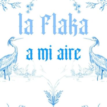 La Flaka - A MI AIRE