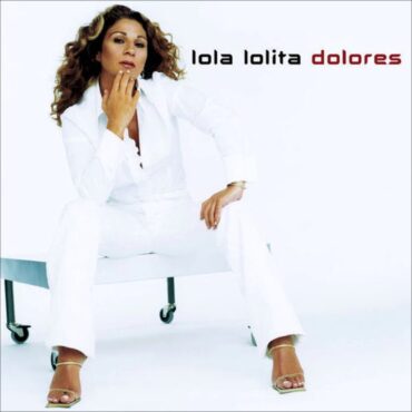 Lolita - Y No Me Importa Nada