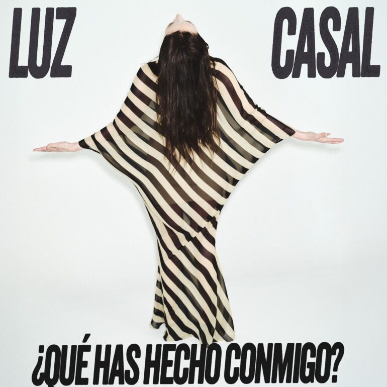 ¿Qué has hecho conmigo?        
        
                                                                                                LUZ CASAL                    
        
            
                
                    
                                                                                    UNIVERSAL MUSIC SPAIN, SL.