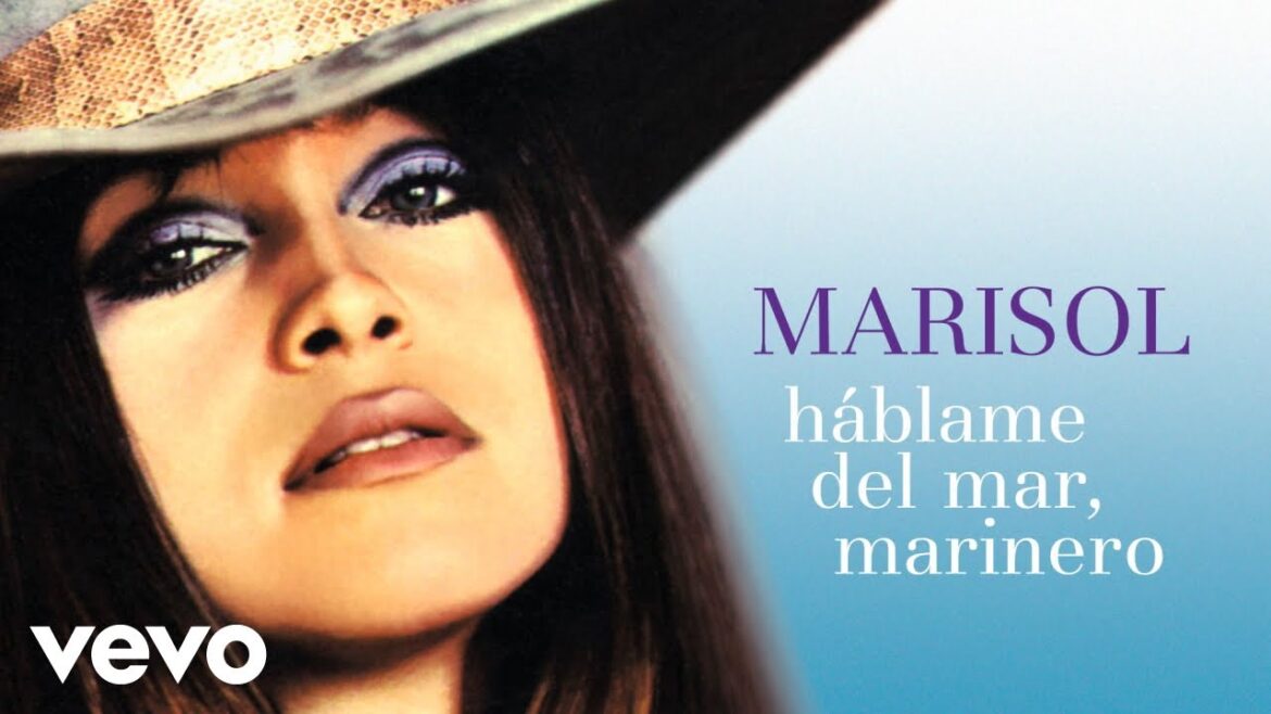 Marisol - Hablame del Mar, Marinero (Remasterizado)