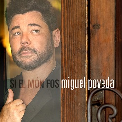 Si el Món Fos        
        
                                                                                                Miguel Poveda                    
        
            
                
                    
                                                                                    DISCMEDI, S.A.