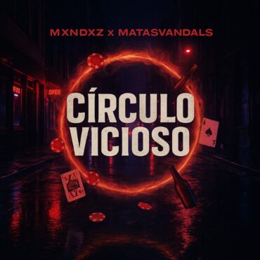 Círculo Vicioso        
        
                                                            Mxndxz, Matasvandals                    
        
            
                
                    
                                                                                    KRAKEN DISTRIBUCION MUSICAL