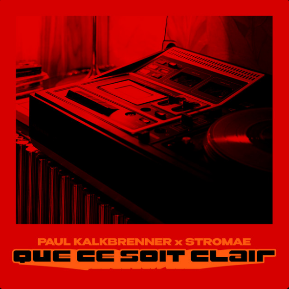 QUE CE SOIT CLAIR        
        
                                                                                                Paul Kalkbrenner x Stromae                    
        
            
                
                    
                                                                                    SONY MUSIC