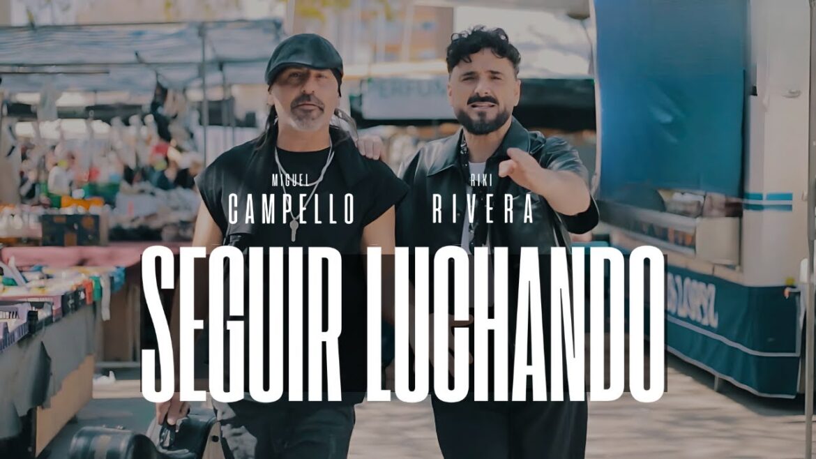 Riki Rivera, Miguel Campello - SEGUIR LUCHANDO 💪🏻 (Vídeo Oficial)