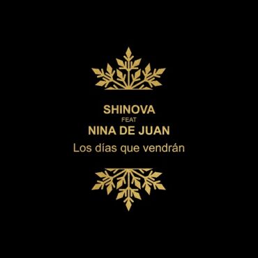 Los días que vendrán        
        
                                                            Shinova ft. Nina de Juan                    
        
            
                
                    
                                                                                    WARNER MUSIC GROUP