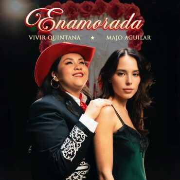 Enamorada        
        
                                                            Vivir Quintana, Majo Aguilar                    
        
            
                
                    
                                                                                    UNIVERSAL MUSIC SPAIN, SL.