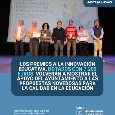 Premios a la Innovación Educativa

 El Ayuntamiento de Albacete ha convocado la...