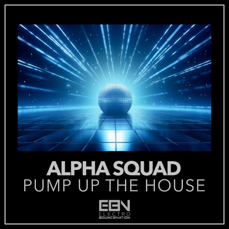 Pump Up The House        
        
                                                            Alpha Squad                    
        
            
                
                    
                                                                                    PLANETA MIX RECORDS