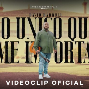 David Barrull - Lo único que me importa (Videoclip Oficial)
