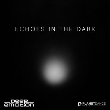 Echoes In The Dark        
        
                                                            Deep Emotion                    
        
            
                
                    
                                                                                    PLANETA MIX RECORDS