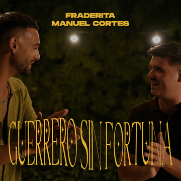 Guerrero Sin Fortuna        
        
                                                                                                Fraderita                    
        
            
                
                    
                                                                                    PEPS MUSIC GROUP