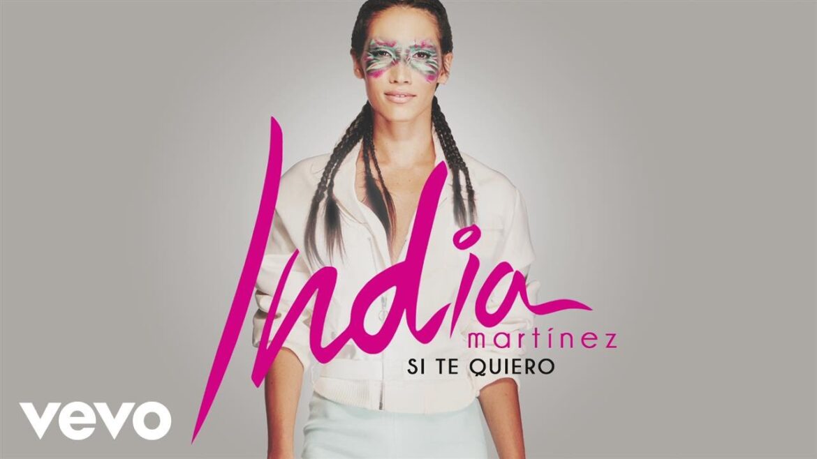 India Martinez - Si Te Quiero (Audio)