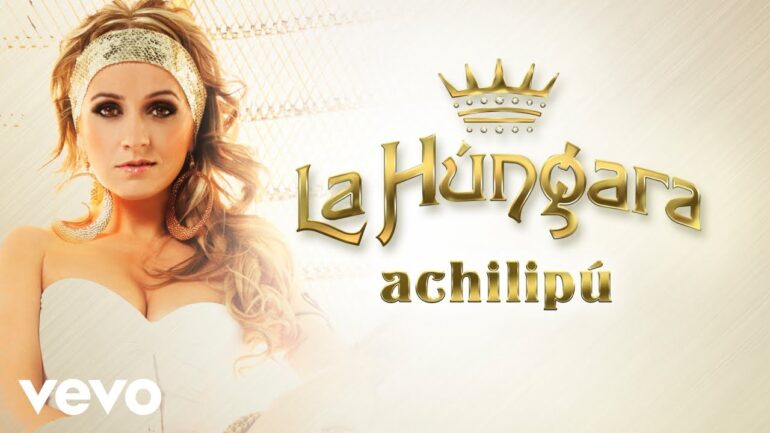 La Hungara - Achilipu