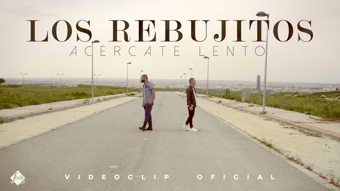 Los Rebujitos - Acércate lento (Videoclip Oficial)