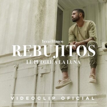 Rebujitos - Le pediré a la luna (Videoclip Oficial)