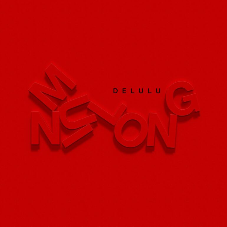 Delulu        
        
                                                                                                Muni Long                    
        
            
                
                    
                                                                                    UNIVERSAL MUSIC SPAIN, SL.