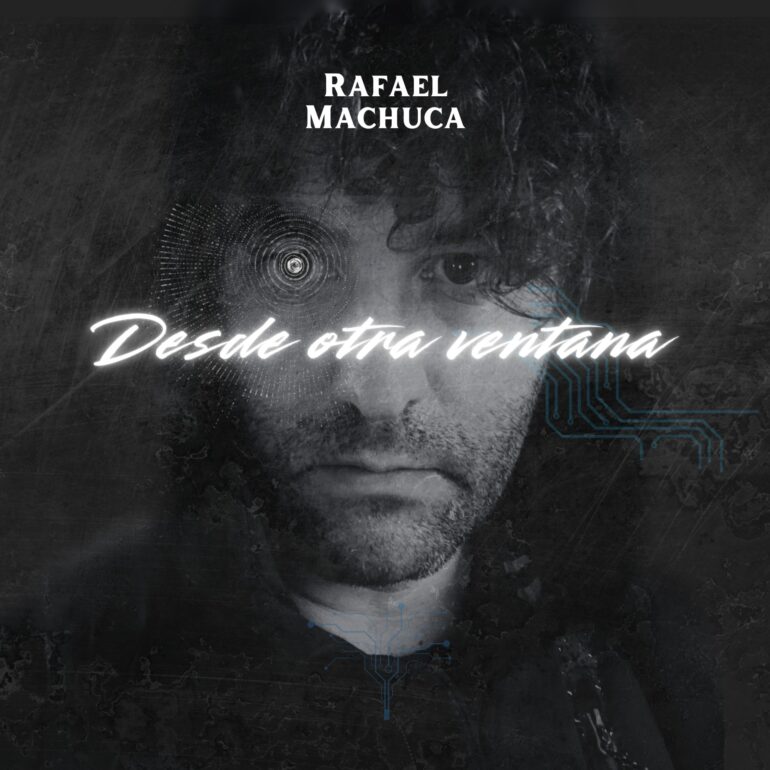 Desde Otra Ventana        
        
                                                                                                Rafael Machuca                    
        
            
                
                    
                                                                                    KRAKEN DISTRIBUCION MUSICAL