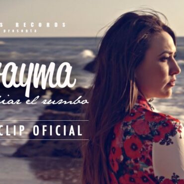 Sarayma - Cambiar el rumbo (Vídeo Oficial)
