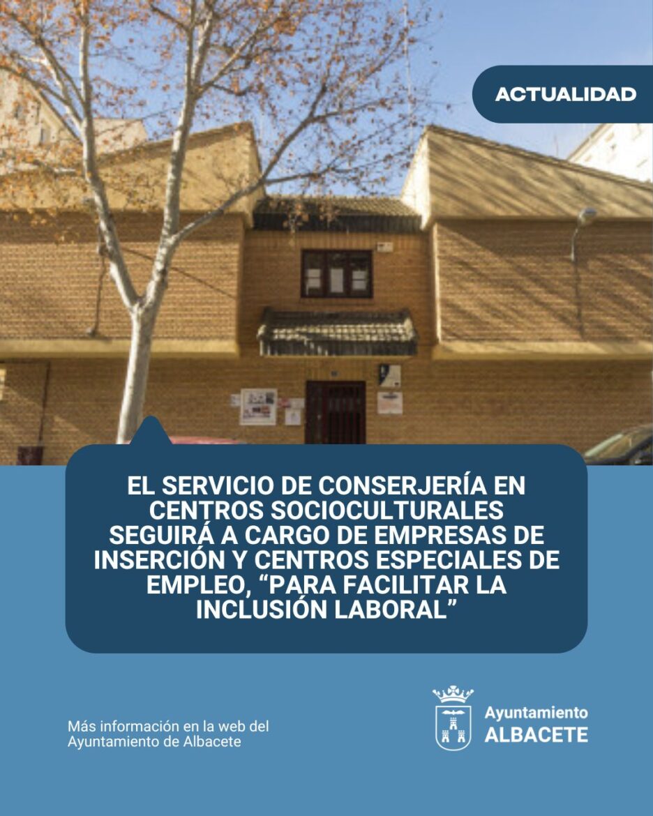 Inclusión laboral en centros socioculturales

El Ayuntamiento de Albacete contin...