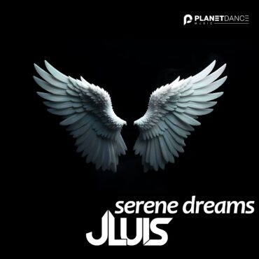 Serene Dreams        
        
                                                            JLUIS                    
        
            
                
                    
                                                                                    PLANETA MIX RECORDS
