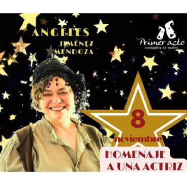 Primer Acto Teatro rinde homenaje a Ángeles Jiménez Mendoza el 8 de noviembre en Argamasilla de Alba - SURCO CLM, Diario digital